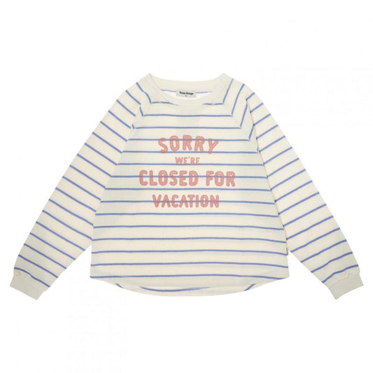 "SORRY WE´RE CLOSED FOR VACATION" STRIPED SWEATSHIRT